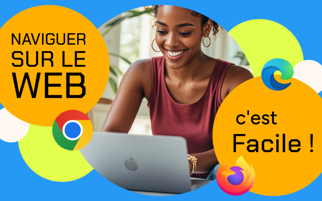 Naviguer sur le Web : Guide Interactif pour les Débutants